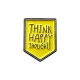 Think Happy Thoughts Good Luck Pin