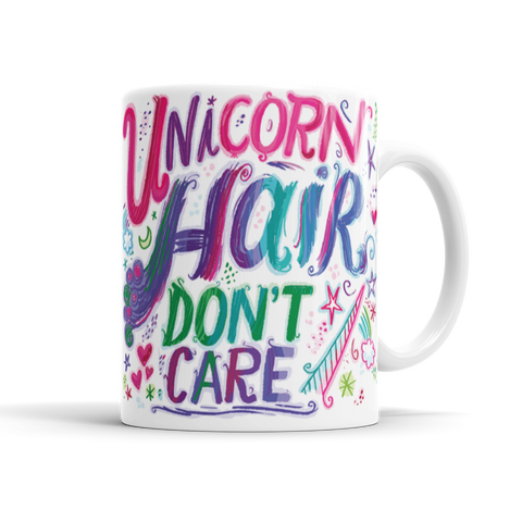 Unicorn Hair Don't Care Mug